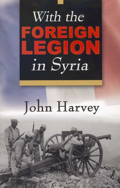 With the Foreign Legion in Syria