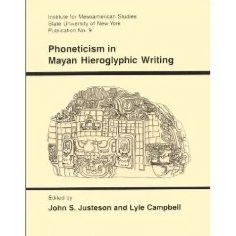 Phoneticism in Mayan Hieroglyphic Writing