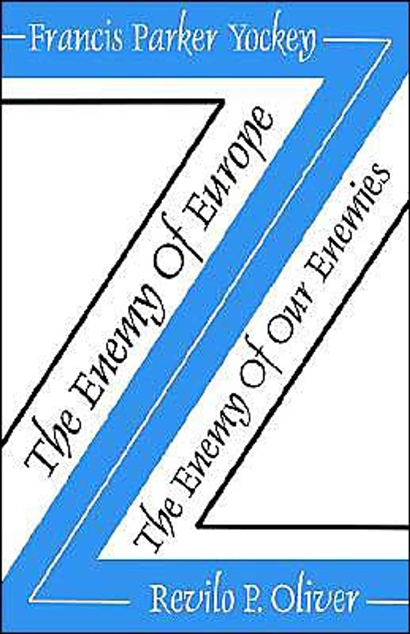 The Enemy of Europe/The Enemy of Our Enemies