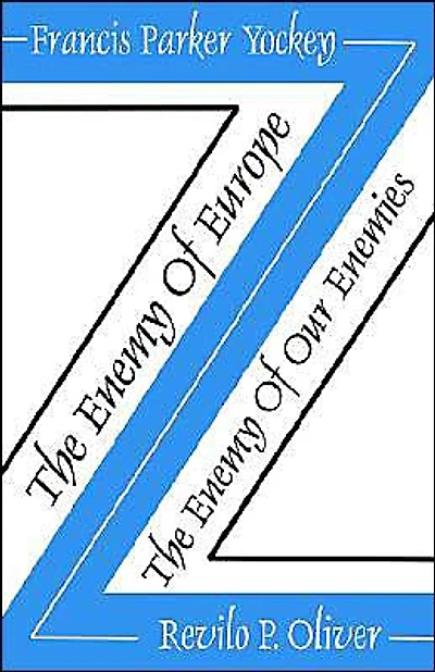 The Enemy of Europe/The Enemy of Our Enemies