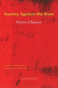 Society Against the State: Essays Political Anthropology