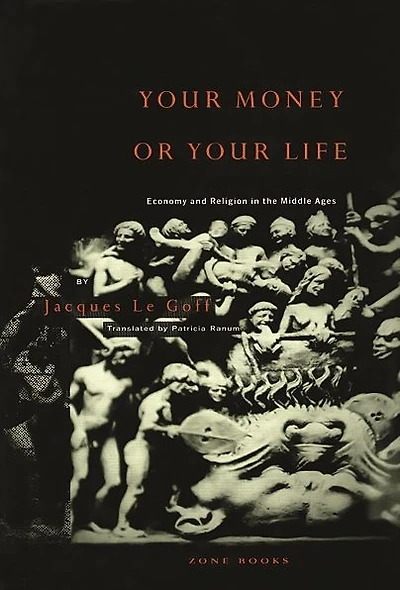 Your Money or Your Life: Economy and Religion in the Middle Ages