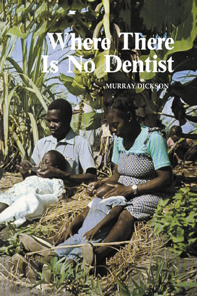 Where There Is No Dentist (Abridged)