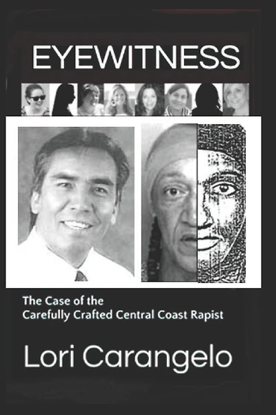 Eyewitness: The Case of the Carefully Crafted Central Coast Rapist