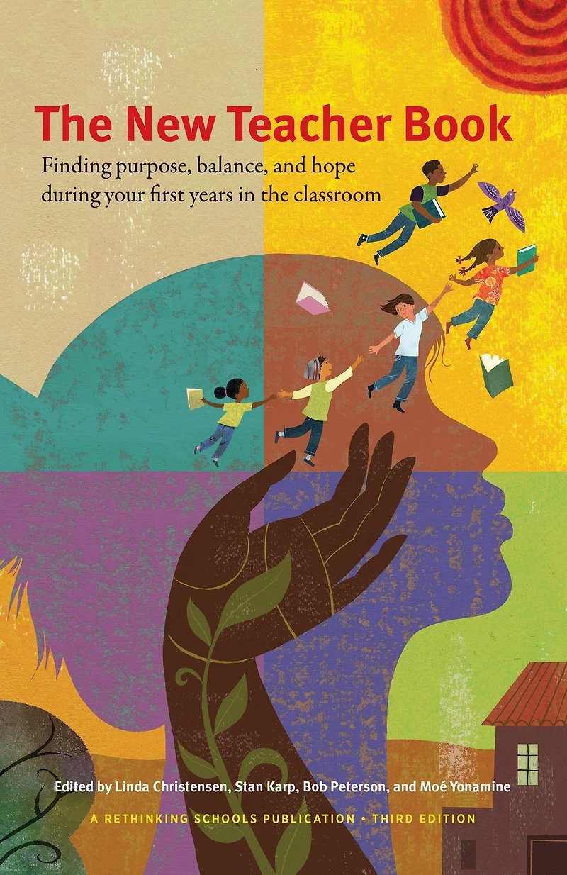 the New Teacher Book: Finding purpose, balance, and hope during your first years classroom