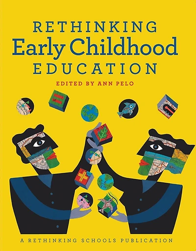 Rethinking Early Childhood Education