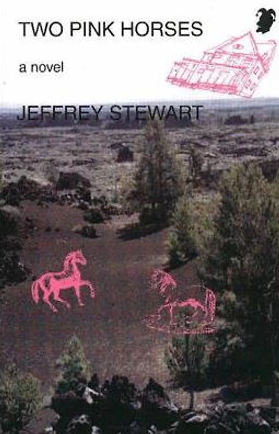 Two Pink Horses: A Novel