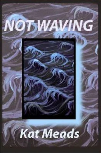 Not Waving: Stories