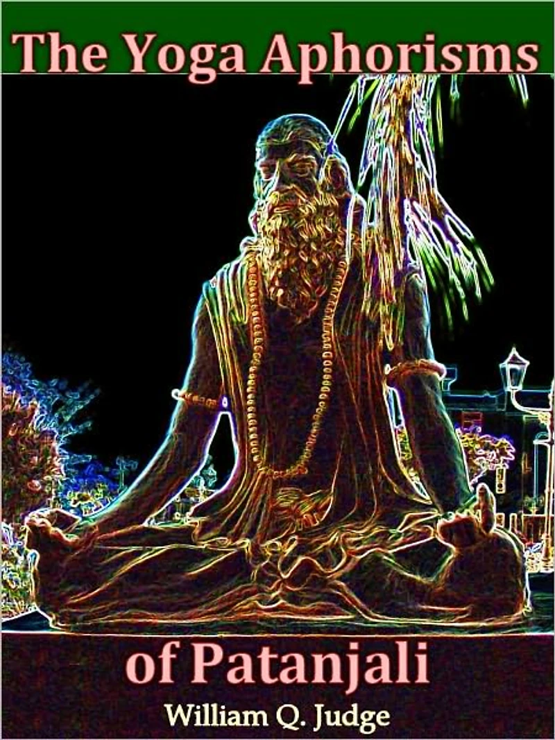 The Yoga Aphorisms of Patanjali