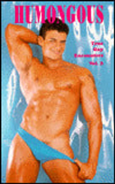 Humongous: True Gay Encounters