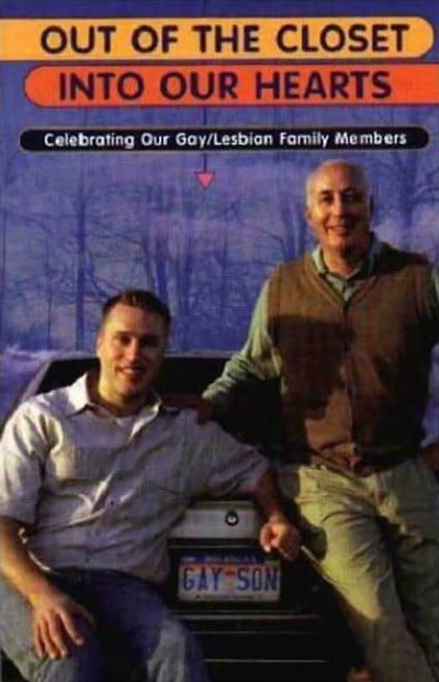 Out of the Closet Into Our Hearts: Celebrating Our Gay / Lesbian Family Members