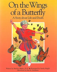 On the Wings of a Butterfly: A Story About Life and Death