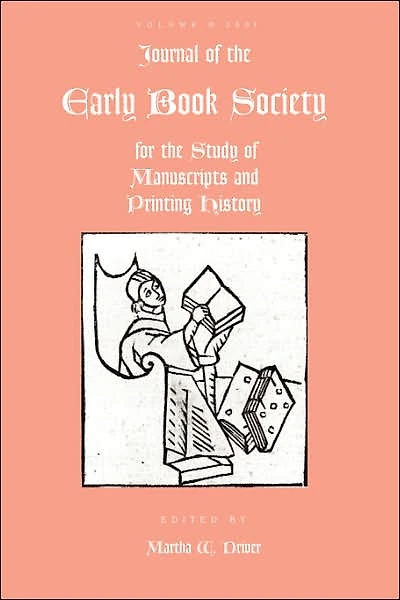 Journal of the Early Book Society Vol 10: For the Study of Manuscripts and Printing History