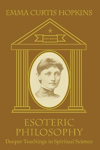 Esoteric Philosophy-Deeper Teachings in Spiritual Science
