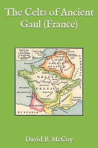 The Celts of Ancient Gaul (France)