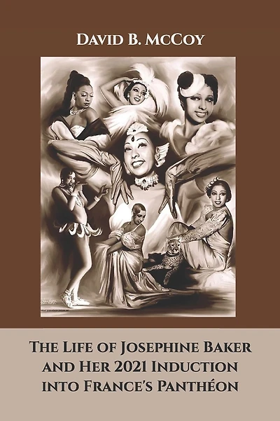 The Life of Josephine Baker and Her 2021 Induction into France's Panth�on