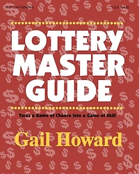 Lottery Master Guide: Turn a Game of Chance Into a Game of Skill