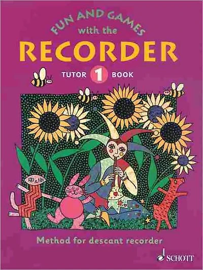 Fun and Games with the Recorder: Descant Tutor Book 1