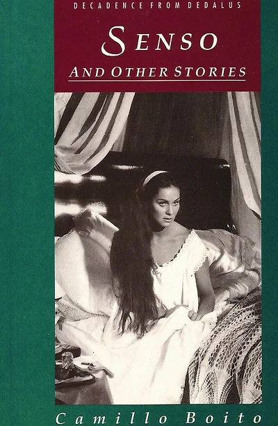 Senso: And Other Stories (Decadence from Dedalus)