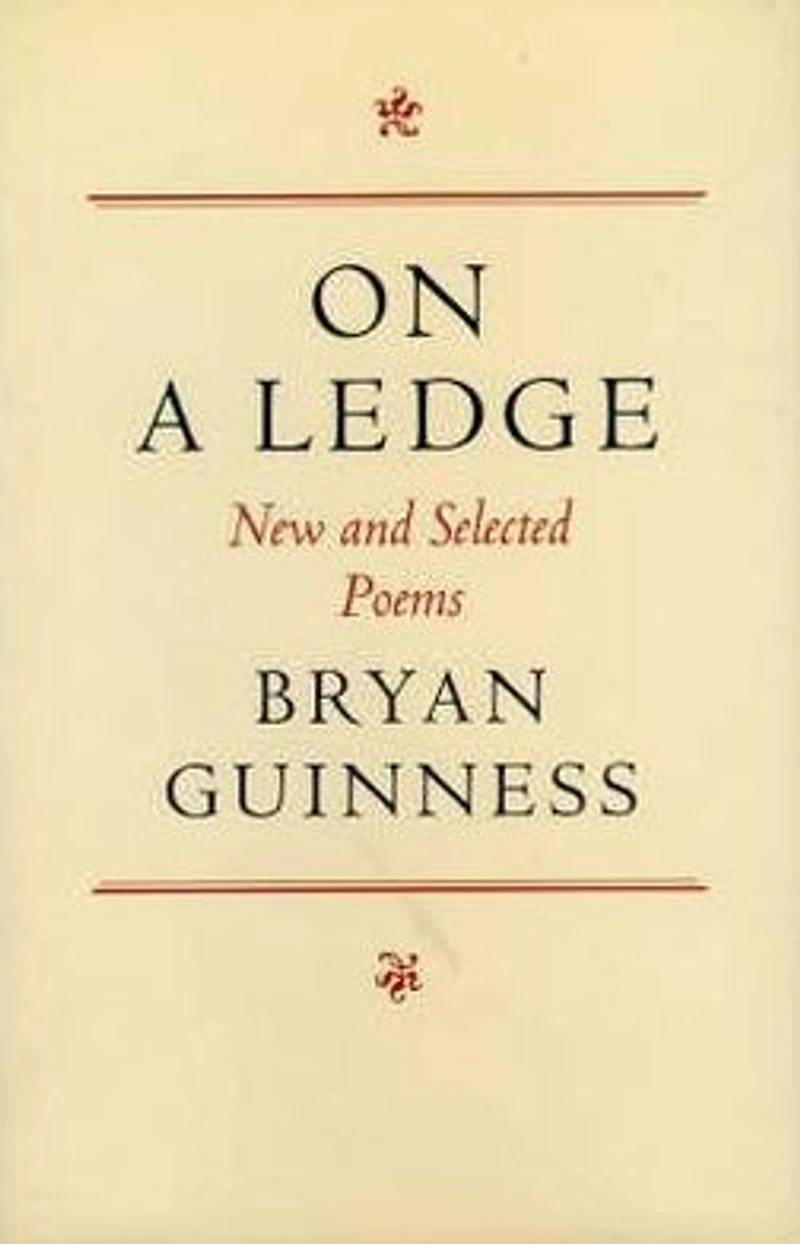 On A Ledge: New and Selected Poems