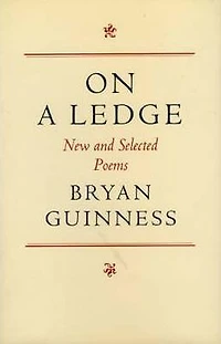 On A Ledge: New and Selected Poems