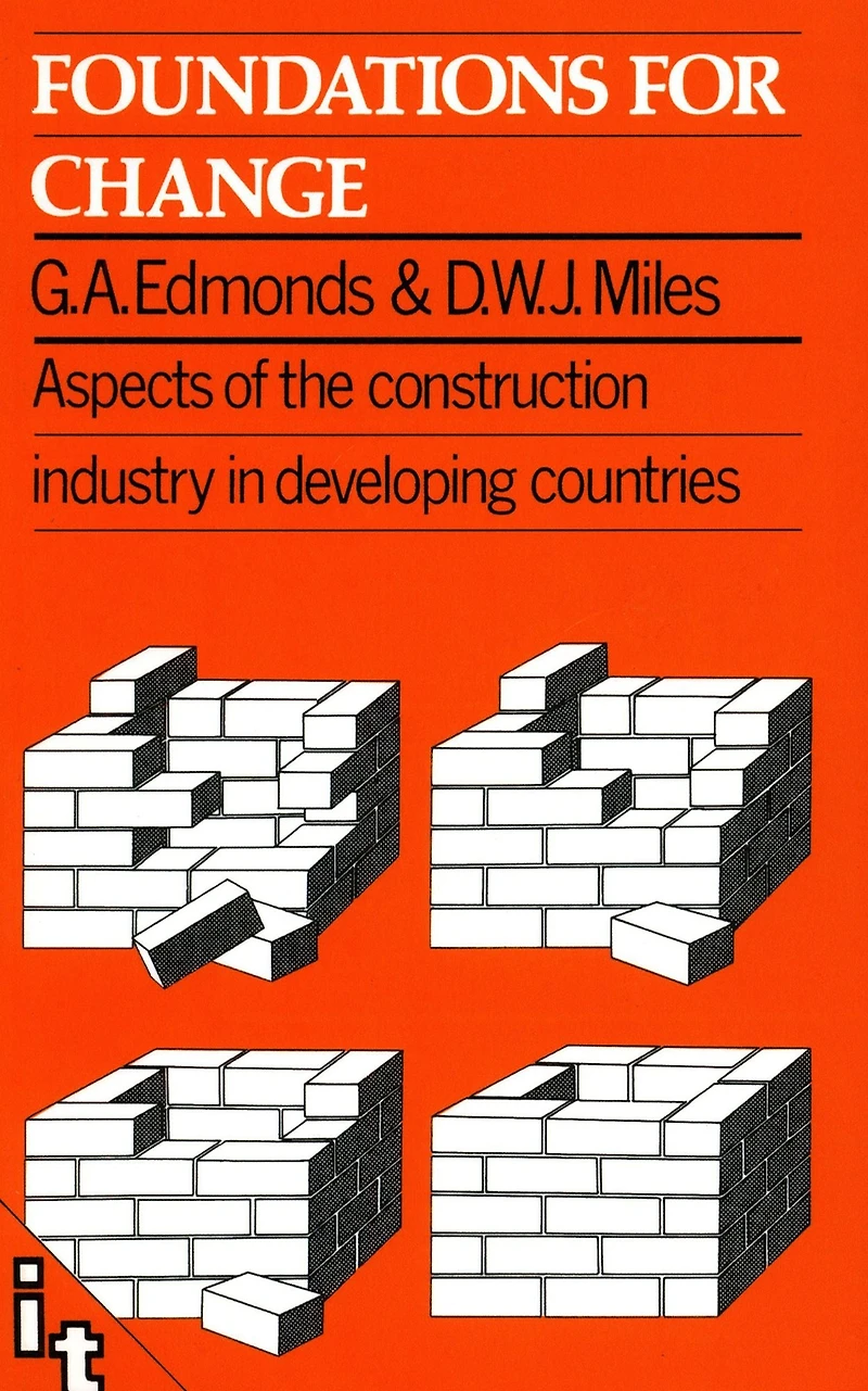 Foundations for Change: Aspects of the Construction Industry in Developing Countries