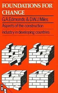 Foundations for Change: Aspects of the Construction Industry in Developing Countries