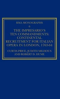 The Impresario's Ten Commandments: Continental Recruitment for Italian Opera in London 1763-64