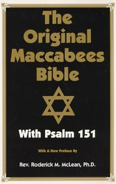 The Original Maccabees Bible: With Psalm 151