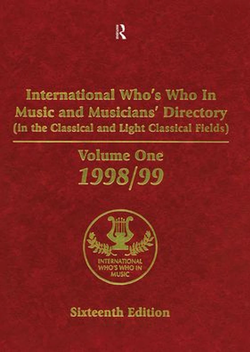 International Who's Who in Music and Musician's Directory: Classical and Light Classical Music