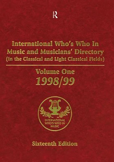 International Who's Who in Music and Musician's Directory: Classical and Light Classical Music