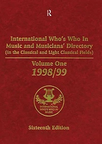 International Who's Who in Music and Musician's Directory: Classical and Light Classical Music
