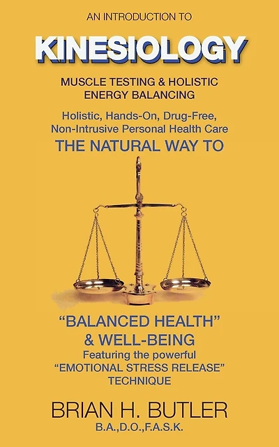 An introduction to Kinesiology: Muscle testing and holistic energy balancing