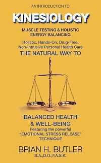 An introduction to Kinesiology: Muscle testing and holistic energy balancing