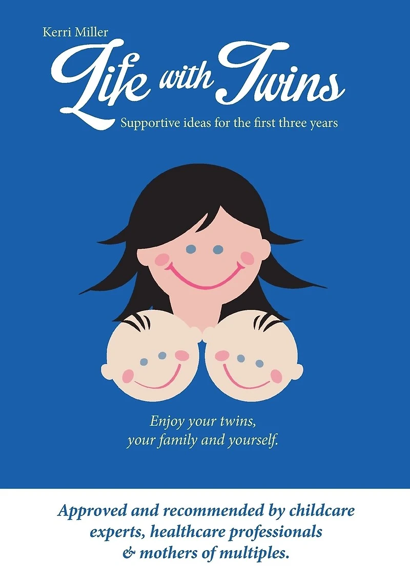 Life with Twins - Supportive ideas for the first three years