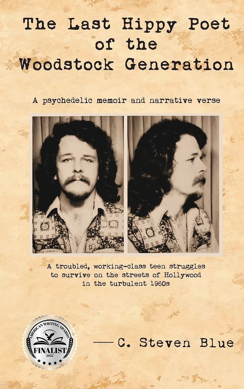 the Last Hippy Poet of Woodstock Generation: a psychedelic memoir and narrative verse