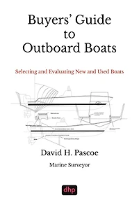 Buyers' Guide to Outboard Boats: Selecting and Evaluating New and Used Boats