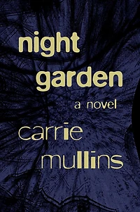 Night Garden: A Novel