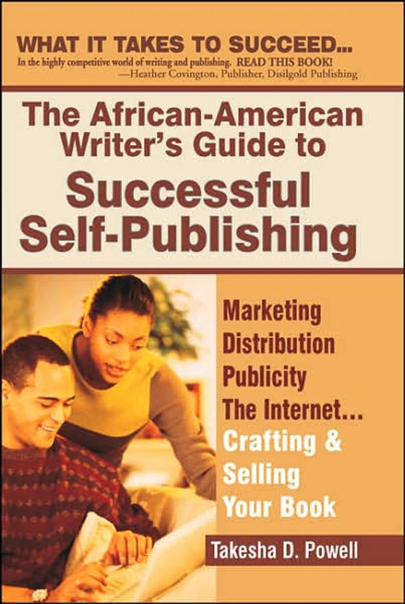 The African American Writer's Guide toSuccessful Self Publishing