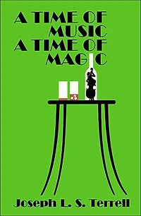 A Time Of Music, Magic