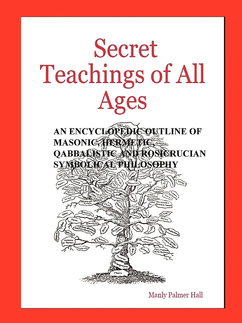 The Secret Teachings of All Ages