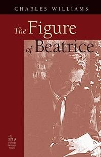The Figure of Beatrice: A Study Dante