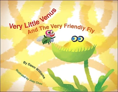 Very Little Venus and the Very Friendly Fly