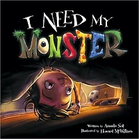I Need My Monster (I Series)