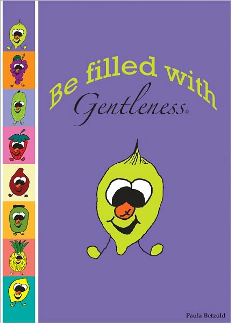 Be Filled With Gentleness
