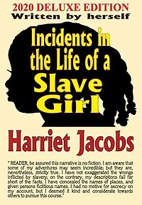 Incidents the Life of a Slave Girl