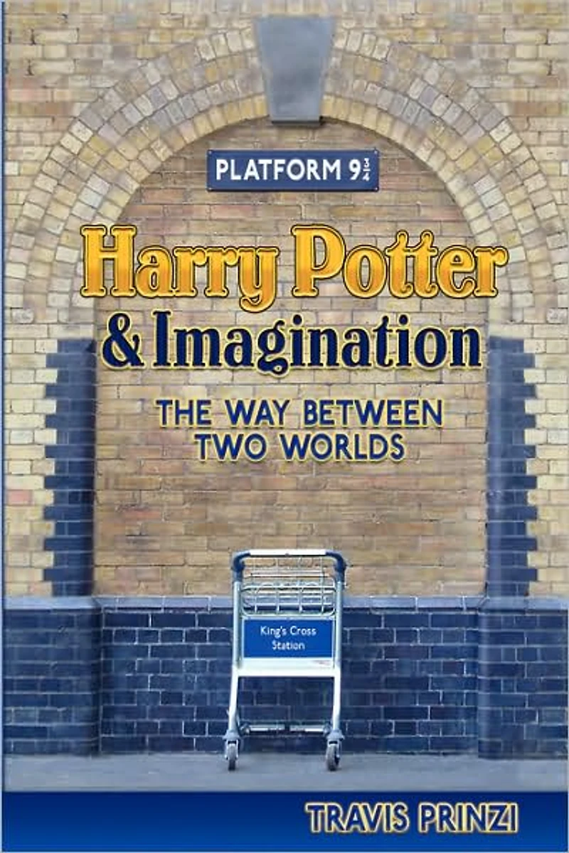 Harry Potter & Imagination: The Way Between Two Worlds