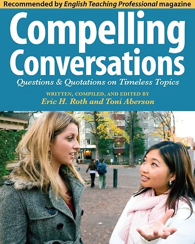 Compelling Conversations: Questions & Quotations on Timeless Topics