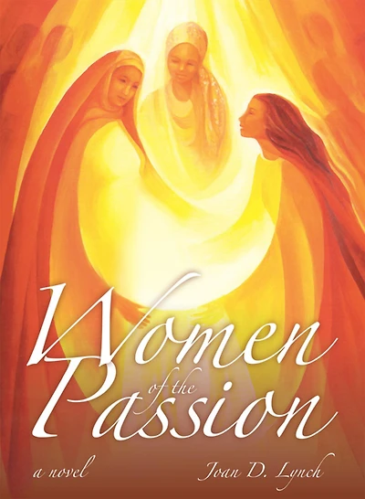 Women of the Passion - A Novel