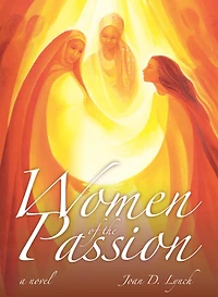 Women of the Passion - A Novel